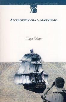 ANTROPOLOGIA Y MARXISMO / 3 ED.. PALERM ANGEL. Libro en papel.  9789684966390 Librería El Sótano