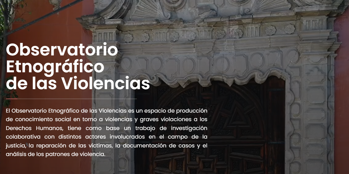 Observatorio Etnográfico de las Violencias. Un espacio para promover el intercambio de conocimientos y la investigación colaborativa en torno a las violencias y las justicias