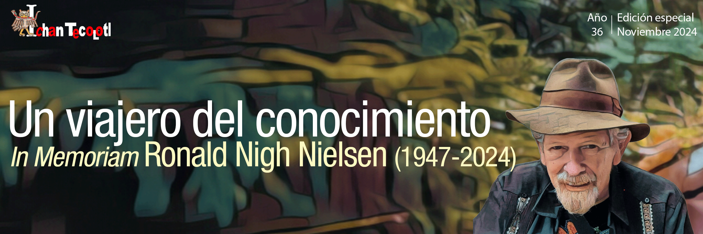 <em>In Memoriam</em> Ronald Nigh Nielsen (1947-2024). Año 36, Edición especial (noviembre 2024)