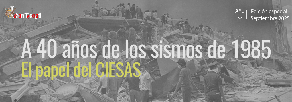 A 40 años de los sismos de 1985. El papel del CIESAS